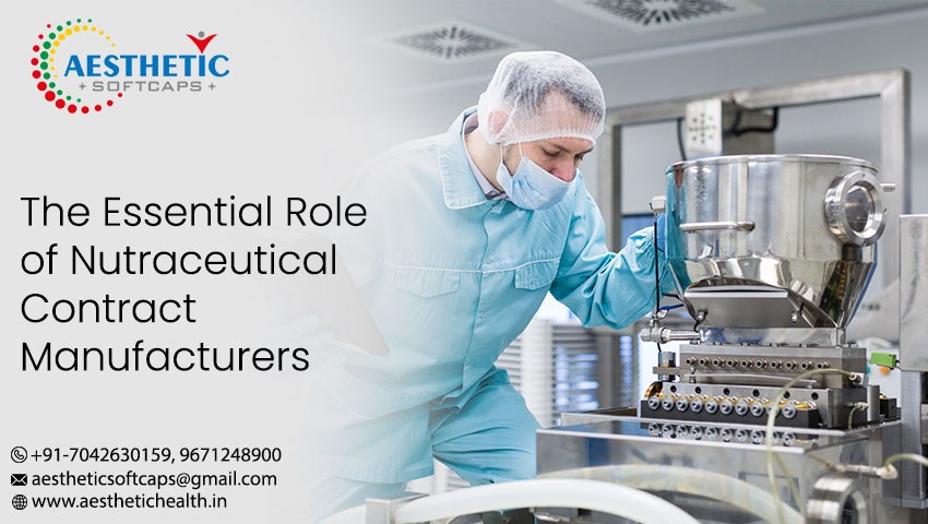 The Essential Role of Nutraceutical Contract Manufacturers